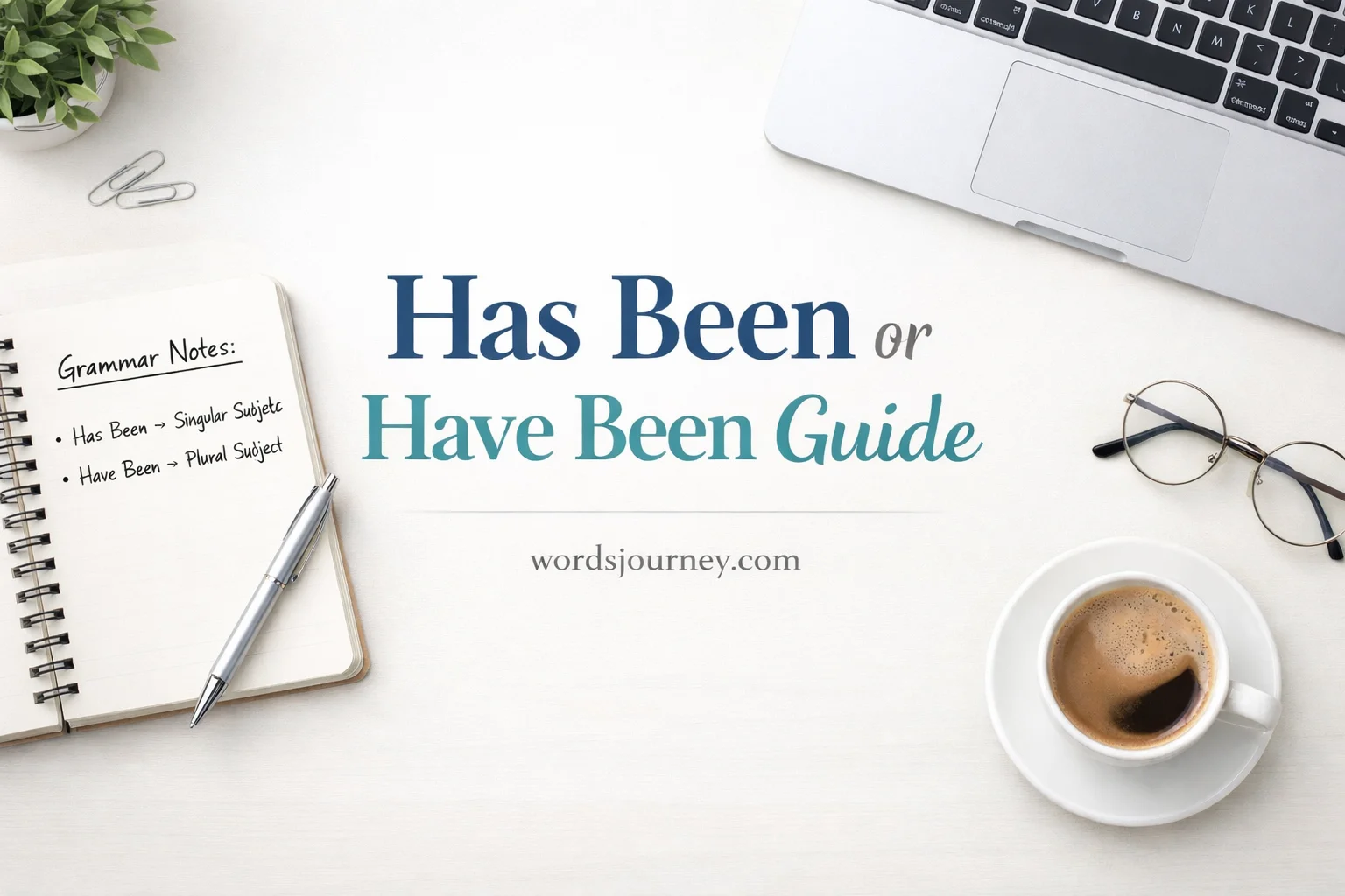 Has Been or Have Been