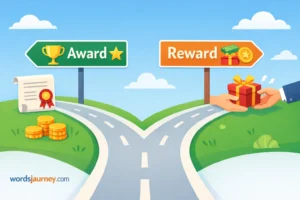 Award or Reward