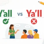 Y’all vs Ya’ll