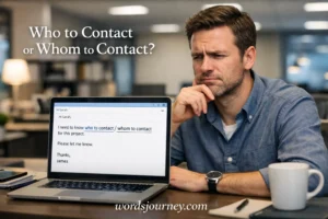 Who to Contact or Whom to Contact